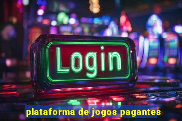 plataforma de jogos pagantes